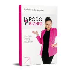 Podo Biznes Zbuduj swój marka Paula Pelińska-Butyniec - libro 1 pz.